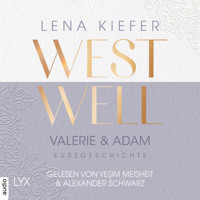 Westwell - Valerie & Adam - Westwell-Reihe - Kurzgeschichte (Ungekürzt) - Lena Kiefer - kostenlos Hörbuch