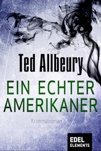 Ein echter Amerikaner - Ted Allbeury - E-Book
