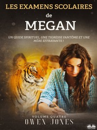 Les Examens Scolaires De Megan - Owen Jones - E-Book