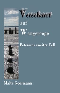 Verscharrt auf Wangerooge - Malte Goosmann - E-Book