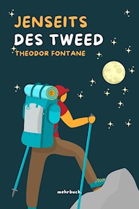 Jenseits des Tweed - Theodor Fontane - E-Book