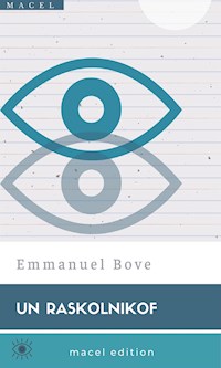 Un Raskolnikoff - Emmanuel Bove - E-Book