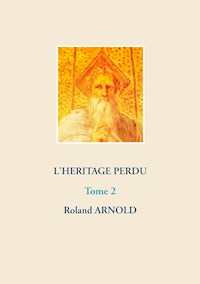 L'héritage perdu - Roland Arnold - E-Book