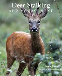Deer Stalking and Management - Lewis Potter - E-Book