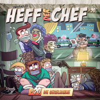 Heff der Chef, Folge 20: Die Geiselnahme - David Holy - Hörbuch