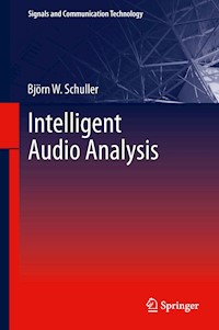 Intelligent Audio Analysis - Björn W. Schuller - E-Book