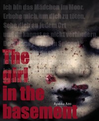 The girl in the basement - Ayakka Azo - E-Book