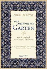 Der parfümierte Garten - Sheikh Nefzawi - E-Book