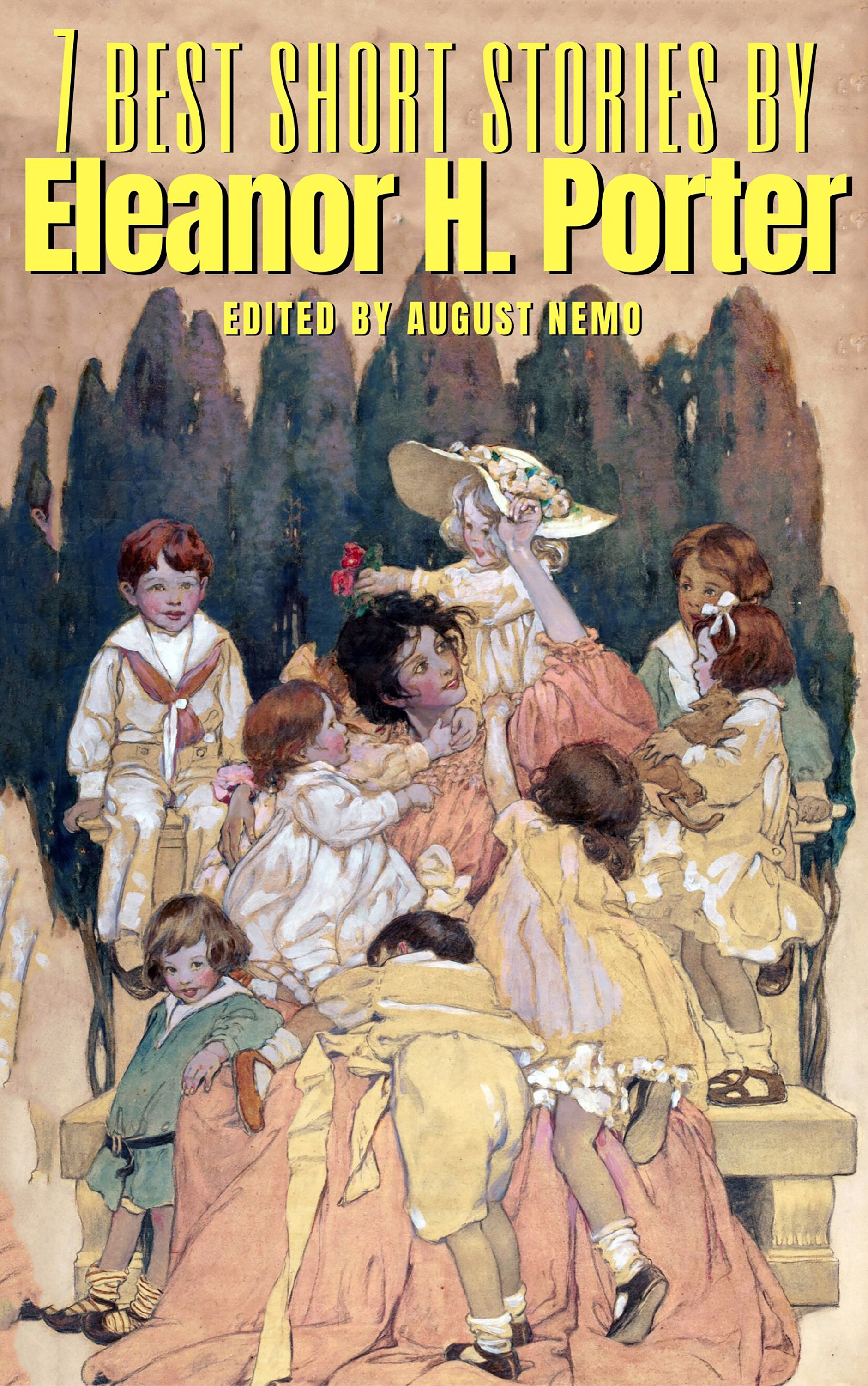7 best short stories by Eleanor H. Porter - Eleanor H. Porter - E-Book
