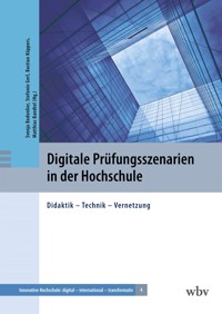 Digitale Prüfungsszenarien in der Hochschule -  - kostenlos E-Book