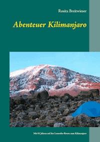 Abenteuer Kilimanjaro - Rosita Breitwieser - E-Book