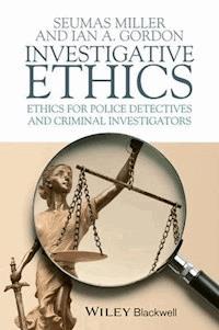 Investigative Ethics - Seumas Miller - E-Book