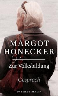 Zur Volksbildung - Margot Honecker - E-Book