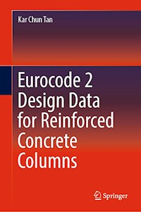 Eurocode 2 Design Data for Reinforced Concrete Columns - Kar Chun Tan - E-Book