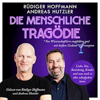 Die menschliche Tragödie - Rüdiger Hoffmann - Hörbuch
