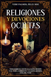 Religiones y Devociones Ocultas - Vere Palmer - E-Book