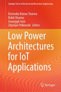 Low Power Architectures for IoT Applications -  - E-Book