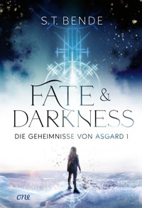 Fate & Darkness - Die Geheimnisse von Asgard Band 1 - S.T. Bende - E-Book