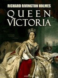 Queen Victoria - Richard Rivington Holmes - E-Book