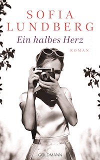 Ein halbes Herz - Sofia Lundberg - E-Book