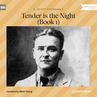 Tender is the Night - Book 1 (Unabridged) - F.Scott Fitzgerald - Hörbuch