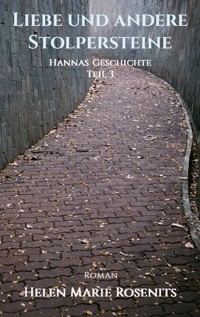 Liebe und andere Stolpersteine - Helen Marie Rosenits - E-Book