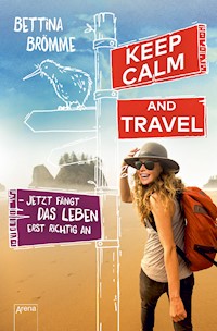 Keep calm and travel - Bettina Brömme - E-Book