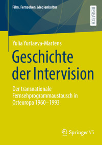 Geschichte der Intervision - Yulia Yurtaeva-Martens - E-Book