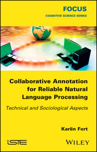 Collaborative Annotation for Reliable Natural Language Processing - Karën Fort - E-Book