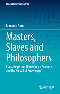 Masters, Slaves and Philosophers - Bernardo Ferro - E-Book