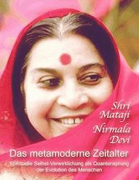 Das metamoderne Zeitalter - Shri Mataji Nirmala Devi - E-Book
