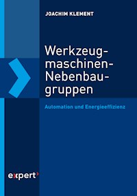 Werkzeugmaschinen-Nebenbaugruppen - Joachim Klement - E-Book