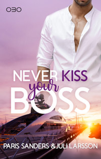 Never Kiss your Boss - Paris Sanders - E-Book