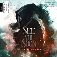 See you Soon - Lexie Axelson - Hörbuch