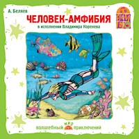 Человек-амфибия - Александр Беляев - Hörbuch