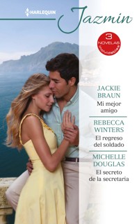 Mi mejor amigo - El regreso del soldado - El secreto de la secretaria - Jackie Braun - E-Book