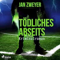 Tödliches Abseits - Fußball-Krimi (Ungekürzt) - Jan Zweyer - Hörbuch