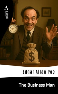 The Business Man - Edgar Allan Poe - E-Book