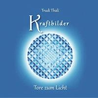 Kraftbilder - Trudi Thali - E-Book