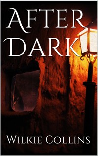 After Dark - Wilkie Collins - E-Book