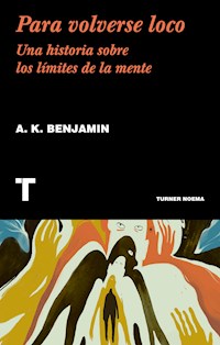Para volverse loco - A. K Benjamin - E-Book