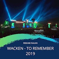 Wacken - to remember 2019 -  Regine Rauin - Hörbuch
