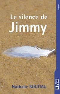 Le silence de Jimmy - Nathalie Boutiau - E-Book