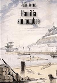 Familia sin nombre - Julio Verne - E-Book