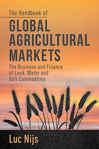 The Handbook of Global Agricultural Markets - L. Nijs - E-Book