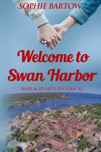 Welcome to Swan Harbor - Bartow Sophie - E-Book