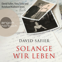 Solange wir leben (Ungekürzte Lesung) - David Safier - Hörbuch