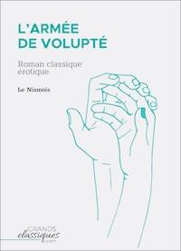 L'Armée de volupté - Le Nismois - E-Book