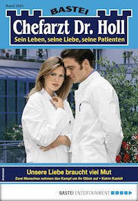 Chefarzt Dr. Holl 1833 - Katrin Kastell - E-Book