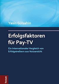 Erfolgsfaktoren für Pay-TV - Yasin Gülsahin - E-Book